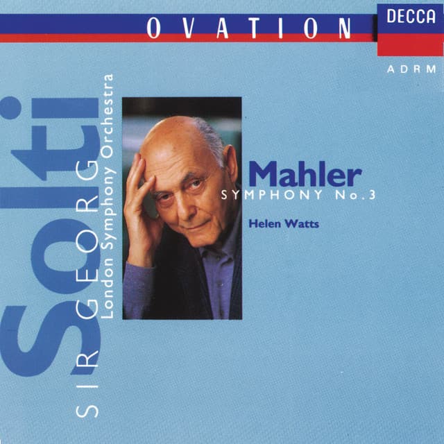 Release Cover Gustav Mahler, Helen Watts, Wandsworth School Boys Choir, Ambrosian Opera Chorus, London Symphony Orchestra, Sir Georg Solti - Mahler: Symphony No.3