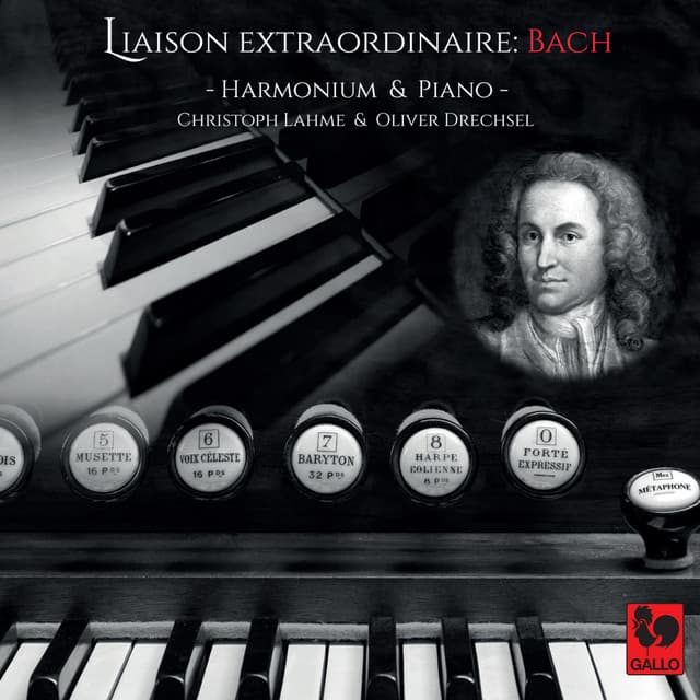 Release Cover Johann Sebastian Bach, Christoph Lahme, Oliver Drechsel - Bach: Liaison Extraordinaire pour Harmonium-Piano duo