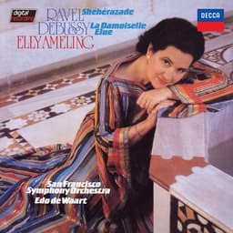 Release Cover Elly Ameling, San Francisco Symphony, Edo de Waart - Ravel: Shéhérazade (Elly Ameling – The Philips Recitals, Vol. 21)