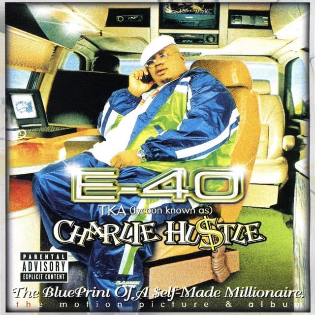 Release Cover E-40 - Charlie Hustle: Blueprint Of A Self-Made Millionaire