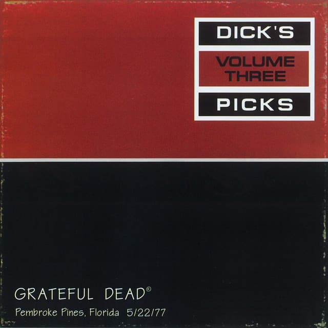 Release Cover Grateful Dead - Dick's Picks Vol. 3: Hollywood Sportatorium, Pembroke Pines, FL 5/22/77 (Live)
