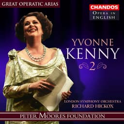 Release Cover Yvonne Kenny, Richard Hickox, London Symphony Orchestra - Great Operatic Arias, Vol. 12