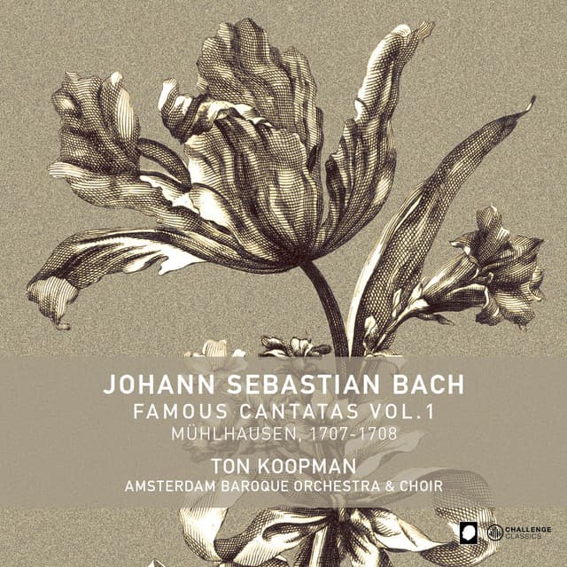 Release Cover Johann Sebastian Bach, Ton Koopman, Amsterdam Baroque Orchestra & Choir - Famous Cantatas Vol. 1