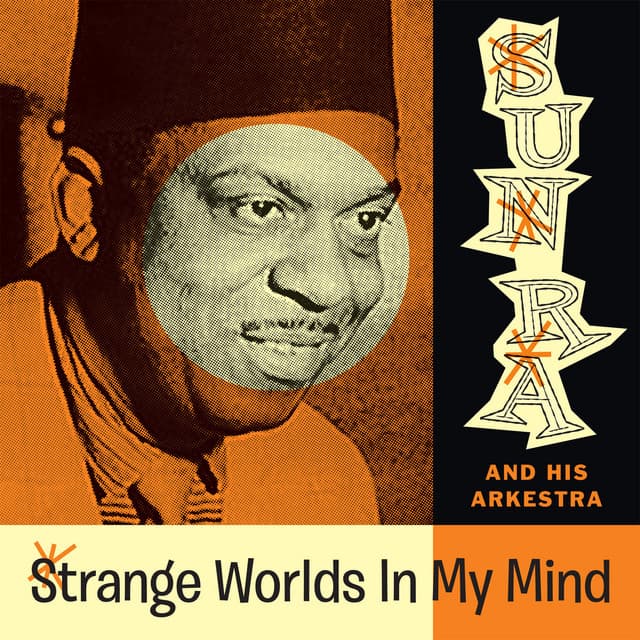 Release Cover Sun Ra - Strange Worlds In My Mind (Space Poetry Volume One)