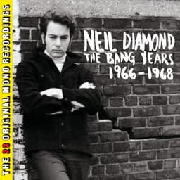 Release Cover Neil Diamond - The Bang Years 1966-1968 (The 23 Original Mono Recordings)