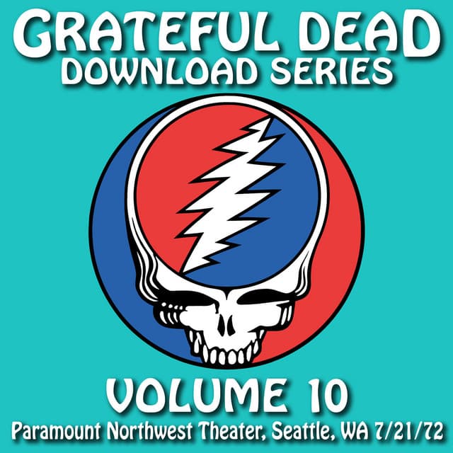 Release Cover Grateful Dead - Download Series Vol. 10: Paramount Northwest Theatre, Seattle, WA 7/21/72 (Live)