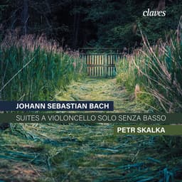 Release Cover Johann Sebastian Bach, Petr Skalka - 6 Suites a Violoncello solo senza Basso