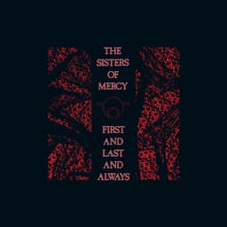 Release Cover Sisters of Mercy - First and Last and Always
