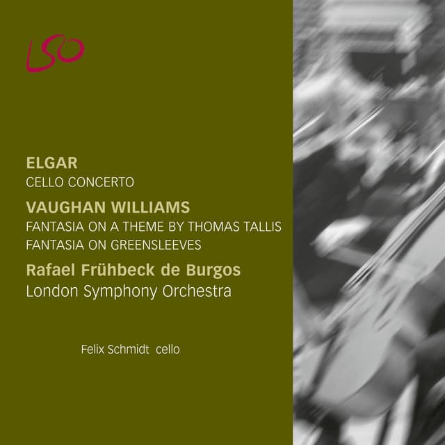 Release Cover Felix Schmidt, London Symphony Orchestra, Rafael Frühbeck de Burgos - Elgar: Cello Concerto - Vaughan Williams: Fantasias