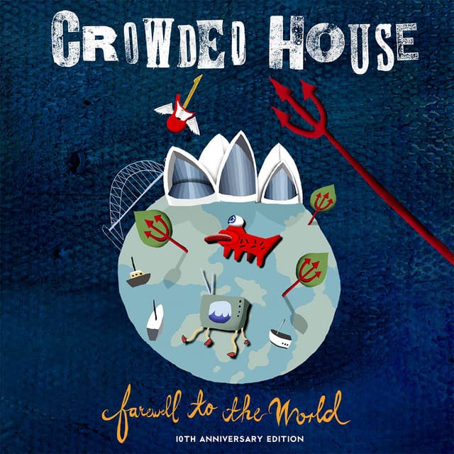 Release Cover Crowded House - Farewell to the World (Live at Sydney Opera House;2006 - Remaster)
