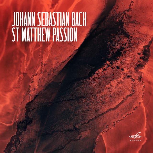 Release Cover Johann Sebastian Bach, Константин Плужников, Valentina Levko, Neeme Järvi - Bach: St. Matthew Passion, BWV 244 (Live)