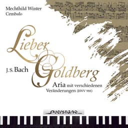 Release Cover Johann Sebastian Bach, Mechthild Winter - Lieber Goldberg (Aria mit verschiedenen Veränderungen)