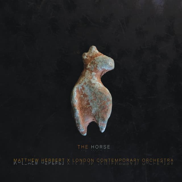 Release Cover Matthew Herbert, London Contemporary Orchestra - The Horse (Special Edition)