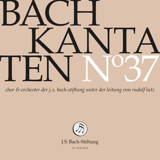 Release Cover Johann Sebastian Bach, Chor der J. S. Bach-Stiftung, Orchester der J. S. Bach-Stiftung, Rudolf Lutz - J.S. Bach: Cantatas, Vol. 37 (Live)