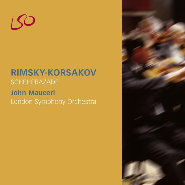 Release Cover Nikolai Rimsky-Korsakov, London Symphony Orchestra, John Mauceri - Rimsky-Korsakov: Scheherazade