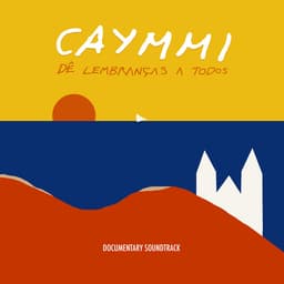 Release Cover Dorival Caymmi - Dê Lembranças A Todos (Original Motion Picture Soundtrack)