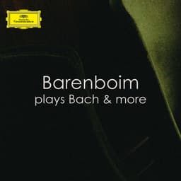 Release Cover Daniel Barenboim, Johann Sebastian Bach, Robert Schumann, Wolfgang Amadeus Mozart, Ludwig van Beethoven, Frédéric Chopin, Felix Mendelssohn, Claude Debussy, Franz Schubert, Franz Liszt - Barenboim plays Bach & more