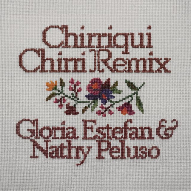 Release Cover Gloria Estefan, NATHY PELUSO - Chirriqui Chirri (Remix)