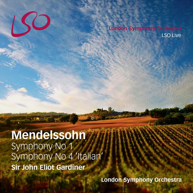 Release Cover Felix Mendelssohn, London Symphony Orchestra, John Eliot Gardiner - Mendelssohn: Symphony No. 1, Symphony No. 4 "Italian"