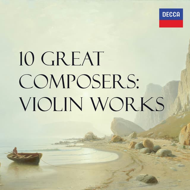 Release Cover Antonio Vivaldi, Wolfgang Amadeus Mozart, Johann Sebastian Bach, Ludwig van Beethoven, Frédéric Chopin, Maurice Ravel, Franz Schubert, Erik Satie, Pyotr Ilyich Tchaikovsky, Claude Debussy - 10 Great Composers: Violin Works