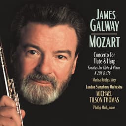 Release Cover Wolfgang Amadeus Mozart, James Galway, Marisa Robles, London Symphony Orchestra, Michael Tilson Thomas, Philip Moll - James Galway Plays Mozart: K. 299 & K. 376 & K. 296