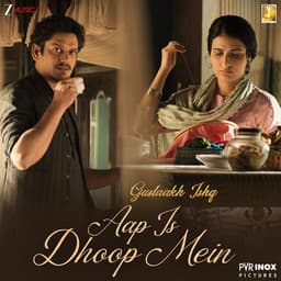 Release Cover Arijit Singh, Vishal Bhardwaj, Gulzar - Aap Is Dhoop Mein (From "Gustaakh Ishq")