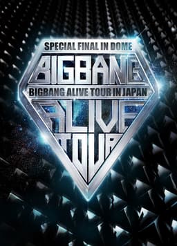 Release Cover BIGBANG - BIGBANG ALIVE TOUR 2012 IN JAPAN SPECIAL FINAL IN DOME -TOKYO DOME 2012.12.05-