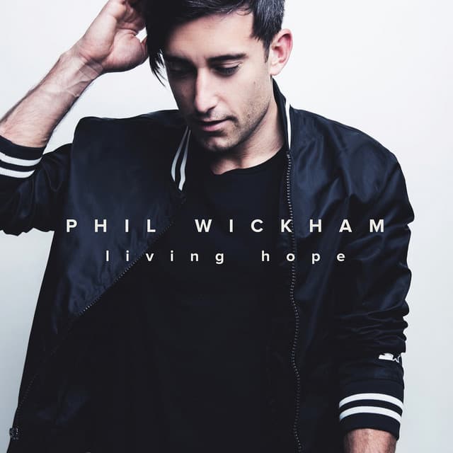Release Cover Phil Wickham - Living Hope (Deluxe)