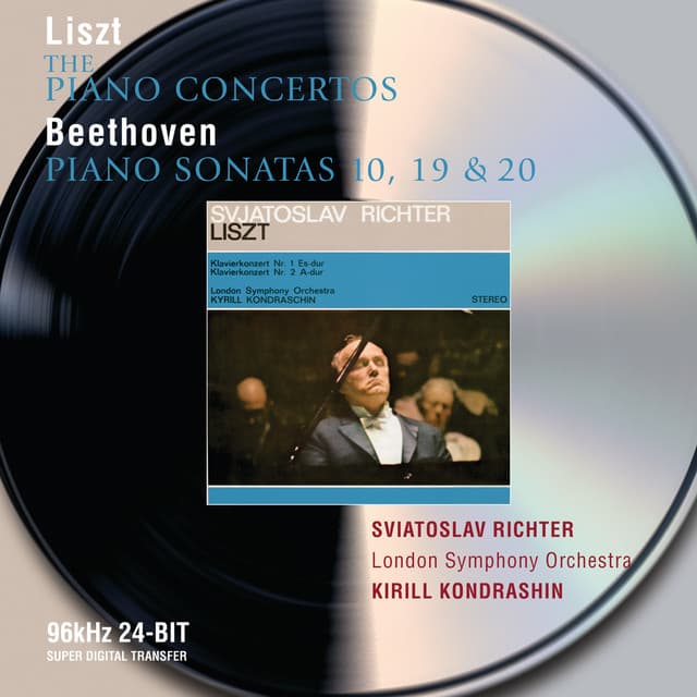 Release Cover Sviatoslav Richter, London Symphony Orchestra, Kirill Kondrashin - Liszt: The Piano Concertos / Beethoven: Piano Sonatas Nos.10,19, & 20