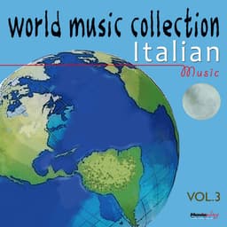 Release Cover Toquinho, Armando Valsani, Nico Fidenco - World Music Collection: Italian Music, Vol. 3