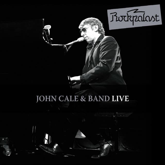 Release Cover John Cale - Live At Rockpalast (Live at Zeche Bochum 06.03.1983 & at Grugahalle Essen 13./14.10.1984)