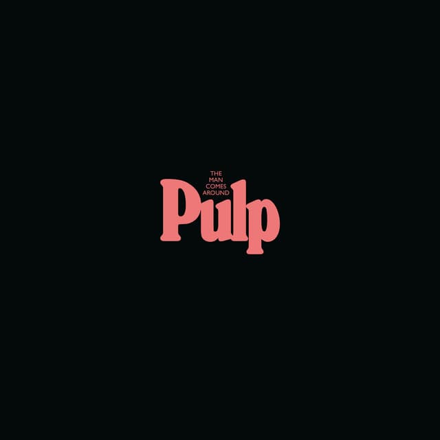 Release Cover Pulp - The Man Comes Around