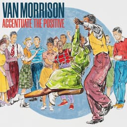 Release Cover Van Morrison - Accentuate The Positive