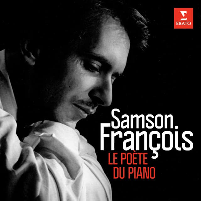 Release Cover Samson François, Claude Debussy, Franz Liszt, Frédéric Chopin, Johann Sebastian Bach, Ludwig van Beethoven, Maurice Ravel, Robert Schumann, Wolfgang Amadeus Mozart - Le poète du piano