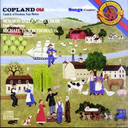 Release Cover Aaron Copland, Michael Tilson Thomas - Copland: Old American Songs, Canticle of Freedom & 4 Motets