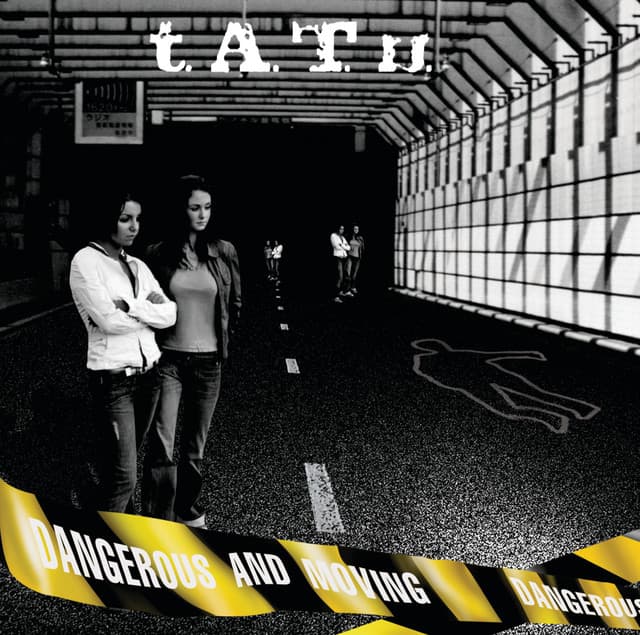 Release Cover t.A.T.u. - Dangerous and Moving