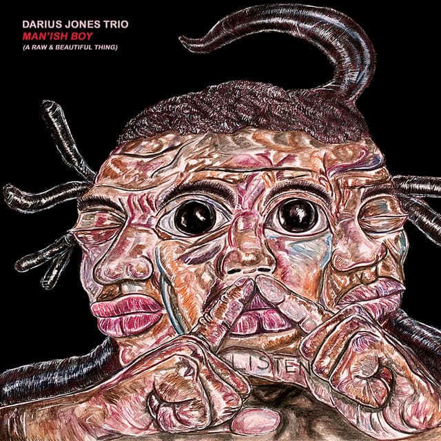 Release Cover Darius Jones - Man'ish Boy (A Raw & Beautiful Thing)