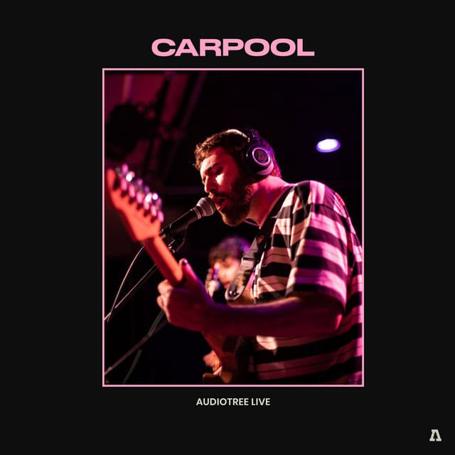 Release Cover Carpool, Audiotree - Carpool on Audiotree Live