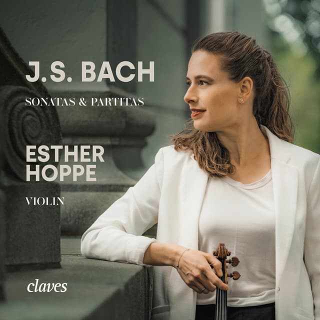 Release Cover Johann Sebastian Bach, Esther Hoppe - J. S. Bach: Sonatas & Partitas for Solo Violin