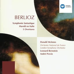 Release Cover Hector Berlioz, Leonard Bernstein, André Previn, Donald McInnes, London Symphony Orchestra, Orchestre National De France - Berlioz: Symphonie Fantastique, Harold en Italie & 3 Ouvertures