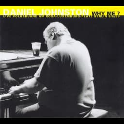 Release Cover Daniel Johnston - Why Me (Live Volksbühne Berlin)