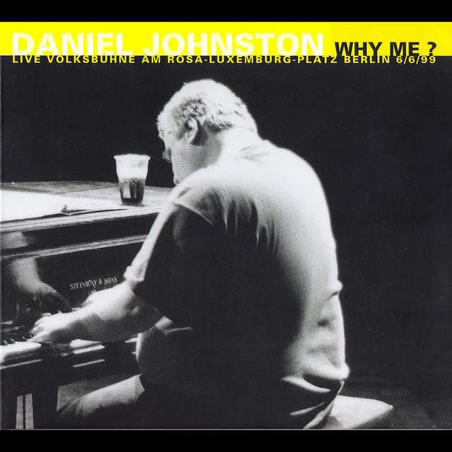 Release Cover Daniel Johnston - Why Me (Live Volksbühne Berlin)