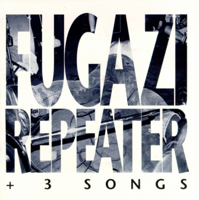 Release Cover Fugazi - Repeater + 3 Songs