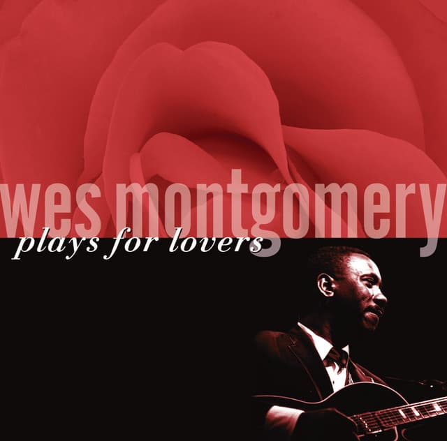 Release Cover Wes Montgomery - Wes Montgomery Plays For Lovers