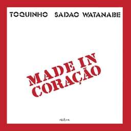 Release Cover Toquinho - Made In Coração