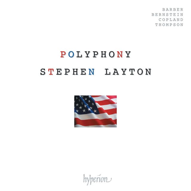 Release Cover Polyphony, Randall Thompson, Stephen Layton, Samuel Barber, Leonard Bernstein, Aaron Copland - American Polyphony: Barber, Copland, Bernstein, R. Thompson