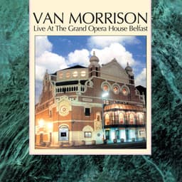 Release Cover Van Morrison - Live at the Grand Opera House Belfast