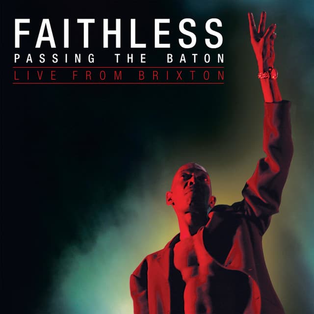 Release Cover Faithless - Passing the Baton - Live from Brixton