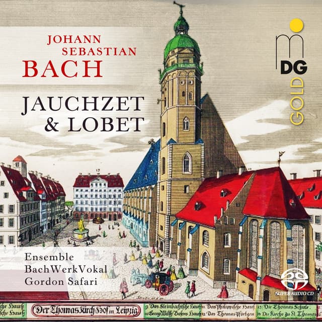 Release Cover Johann Sebastian Bach, Ensemble BachWerkVokal, Gordon Safari - Bach: Jauchzet & Lobet