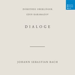 Release Cover Johann Sebastian Bach, Dorothee Oberlinger, Edin Karamazov - Bach: Dialoge